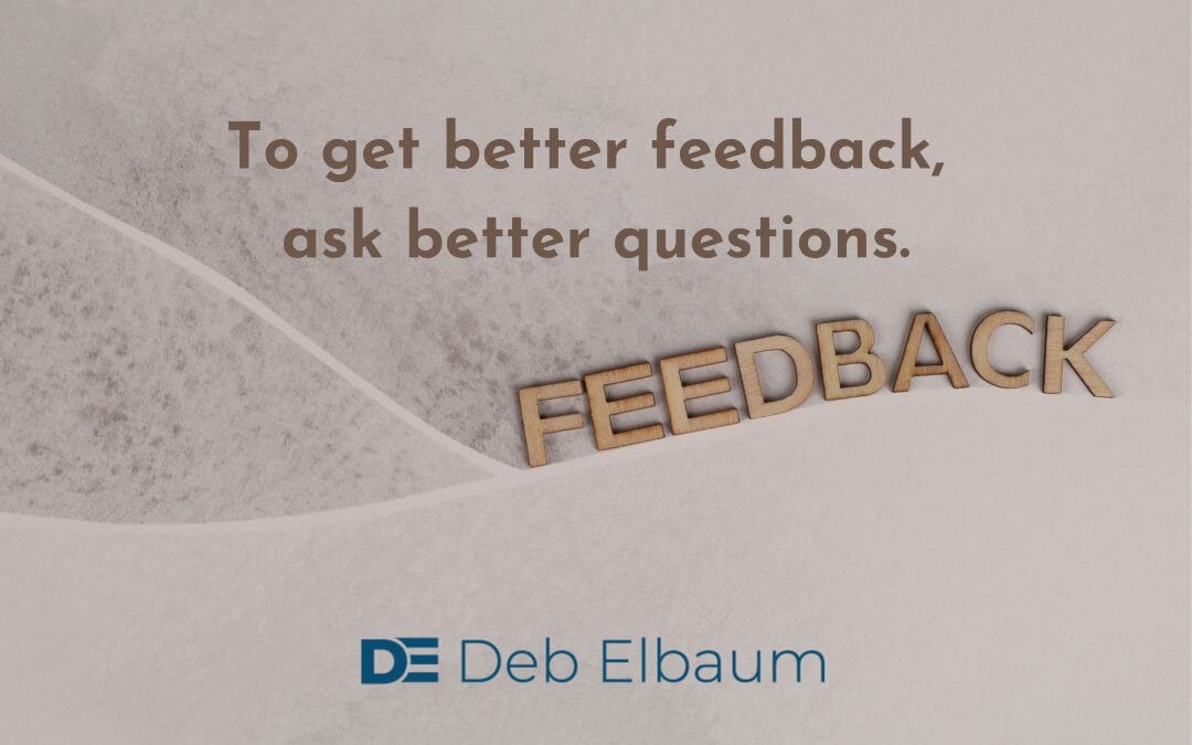 Episode 41: How to Get Better Feedback